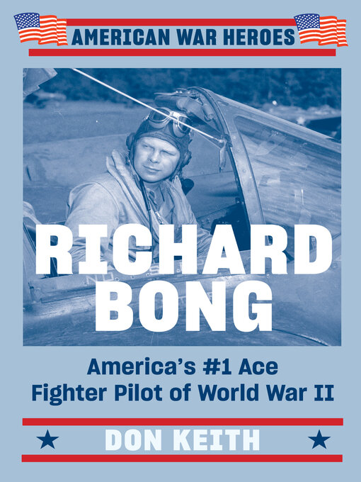 Title details for Richard Bong by Don Keith - Available